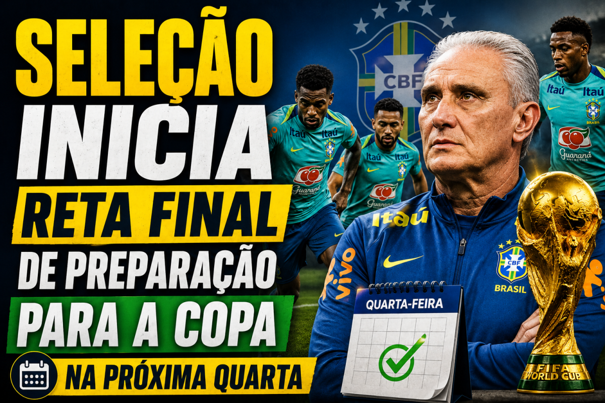 Seleção inicia reta final de preparação para a Copa na próxima quarta 
