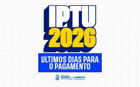 Prazo para pagamento do IPTU 2026 segue até 12 de junho em Barra do Garças